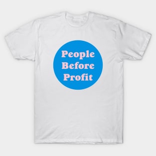 People Before Profit T-Shirt